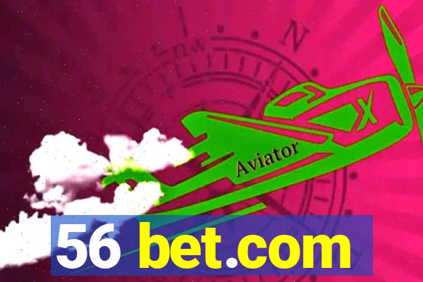 56 bet.com